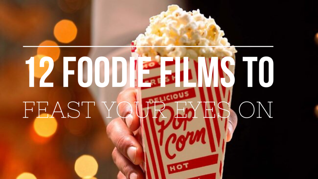 Foodie Films