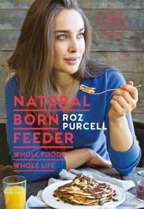 Roz Purcell Natural Born Feeder