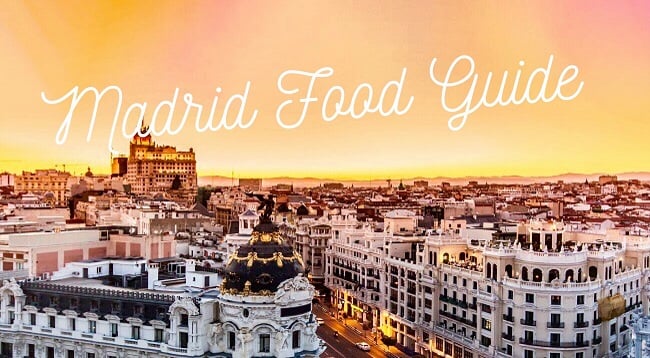 Madrid Food Guide