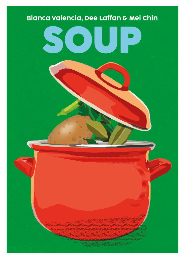 Blasta Books 5_Soup by Blanca Valencia, Dee Laffan and Mei Chin