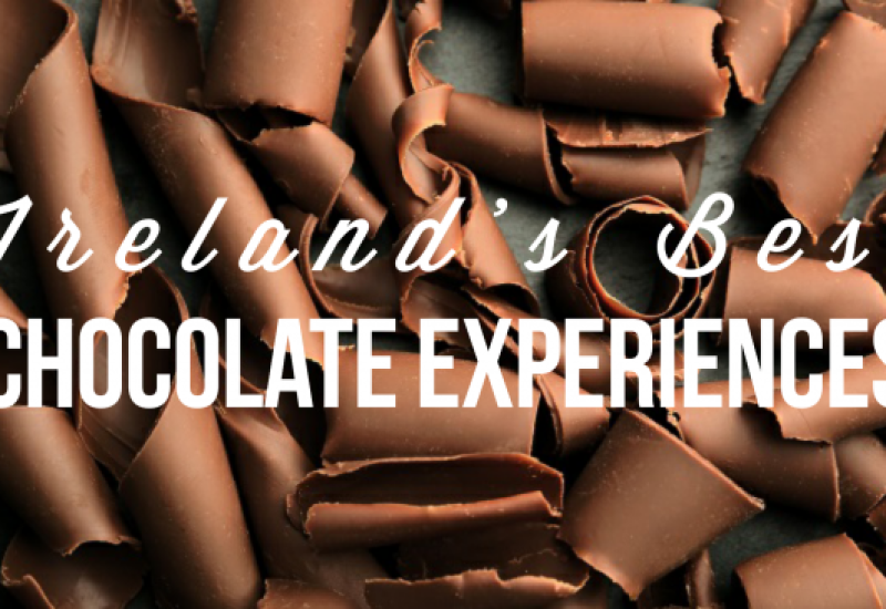 15 Best Chocolate Experiences in Ireland