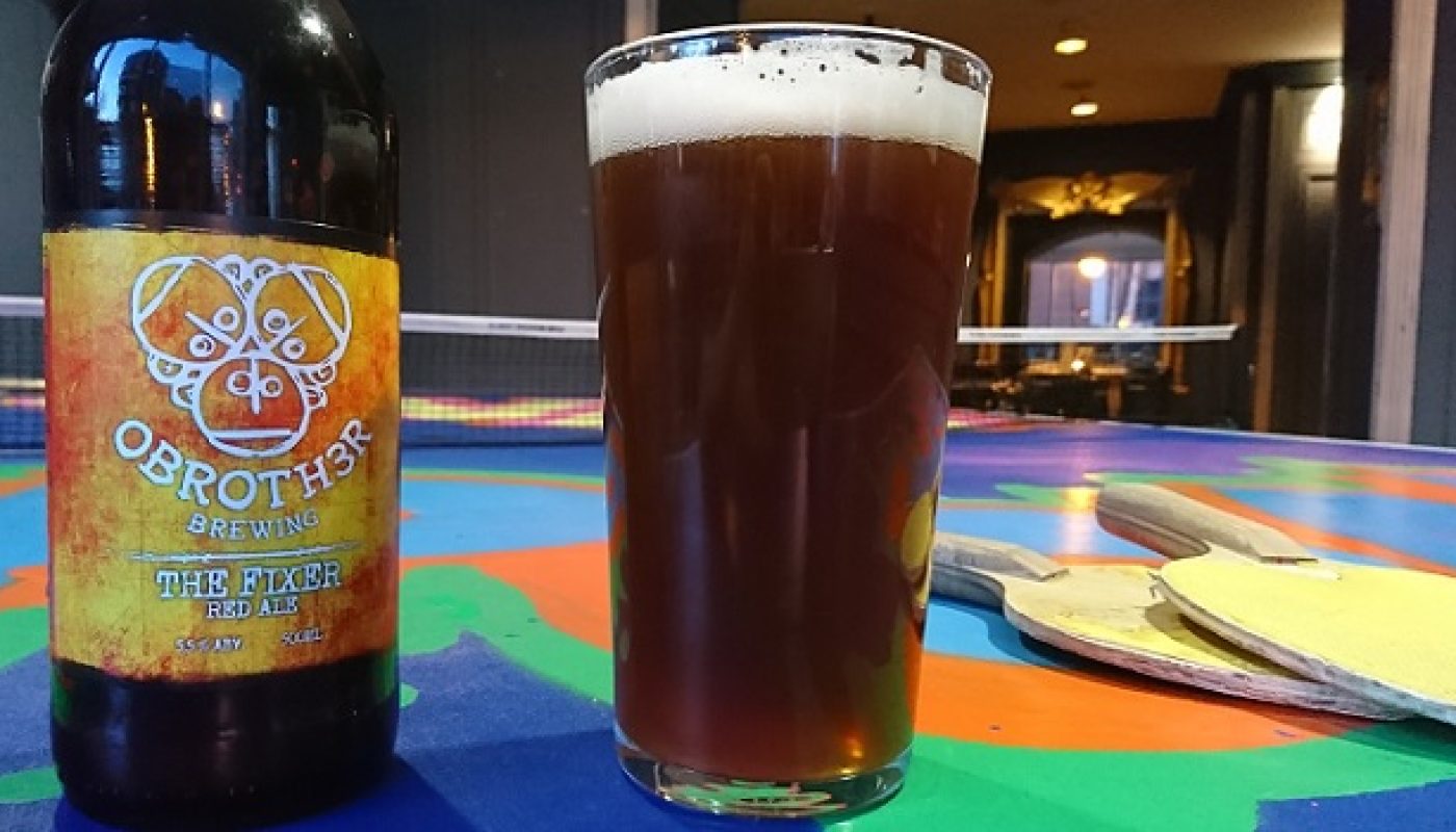 O Brother The Fixer - Craft Beer Review