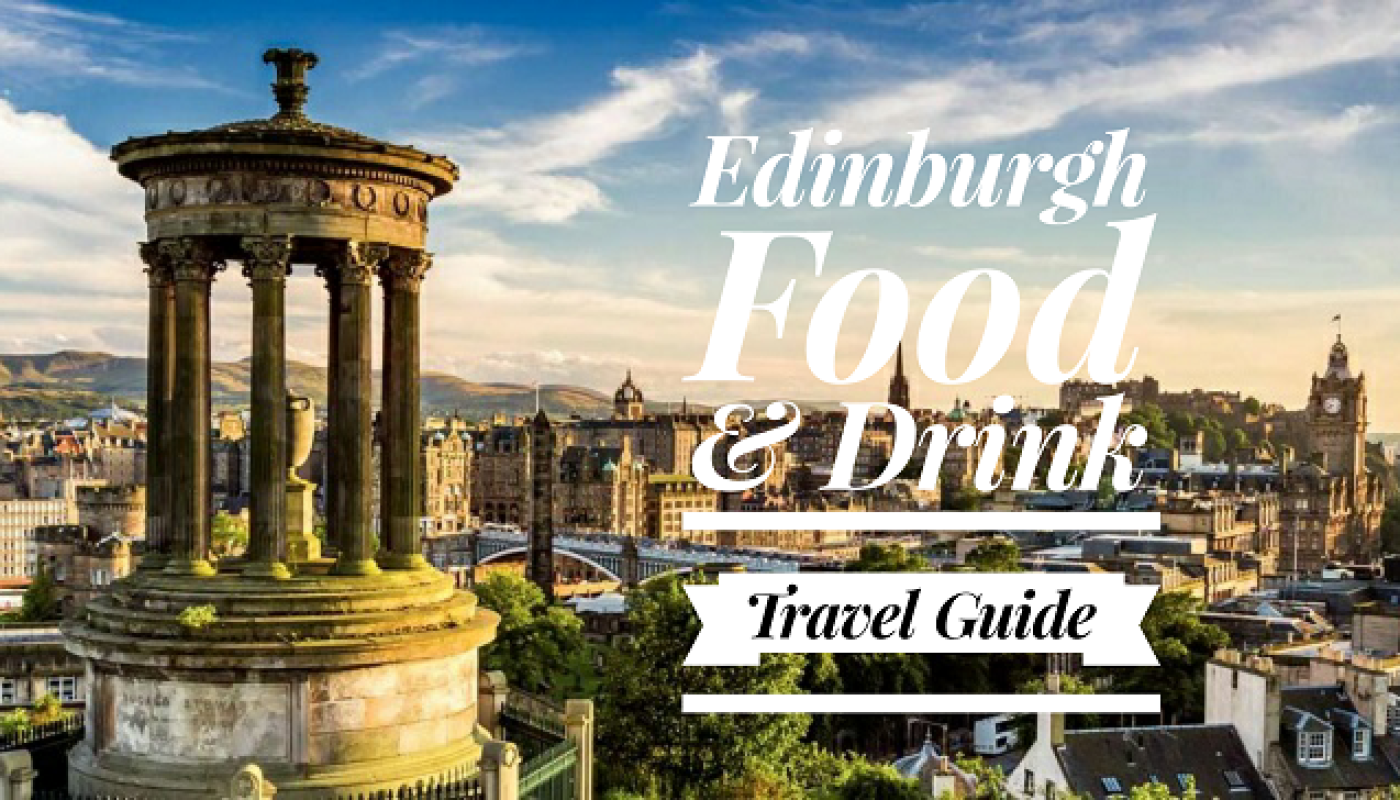 edinburgh-food-and-drink-travel-guide