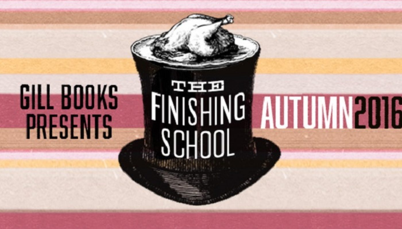 Finishing School Gill Books