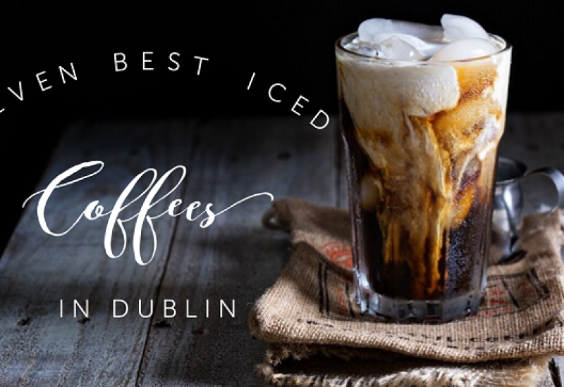 Iced Coffee in Dublin TheTaste