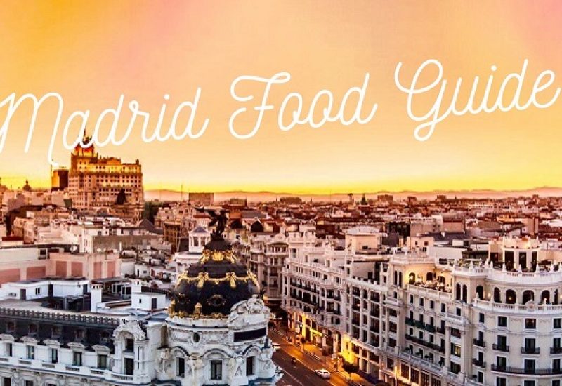 Madrid Food Guide