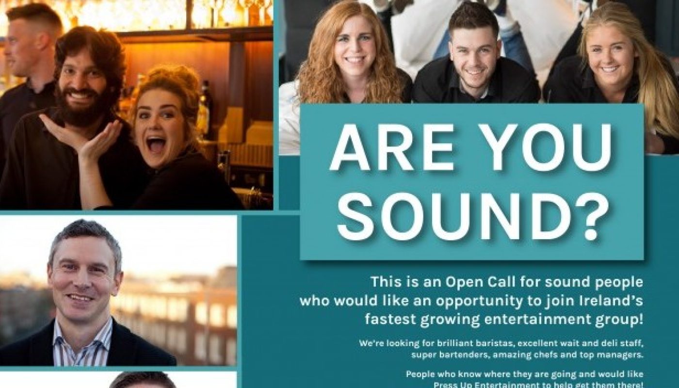 Press Up Entertainment is Hiring, Join Ireland’s fastest Growing Entertainment Group