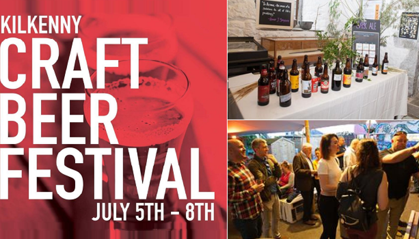 Taste Over 200 Craft Brews at Kilkenny Craft Beer Festival from July 5th to 8th