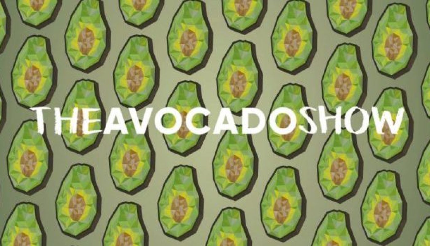 The Avocado Show