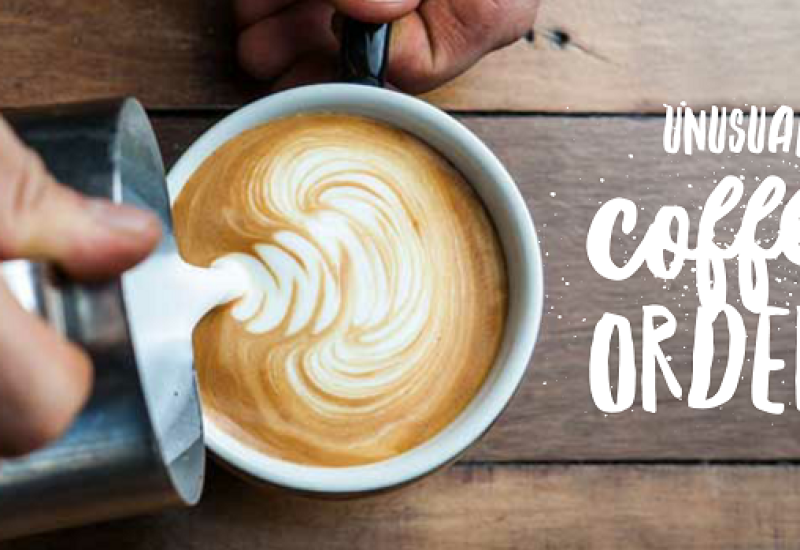 Unusual Coffee Orders
