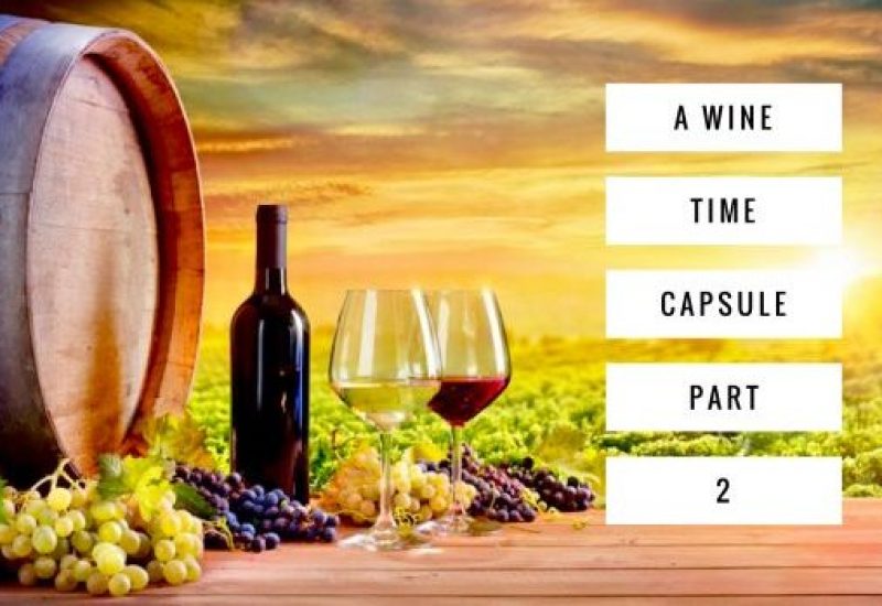 Wine Time Capsule Part 2