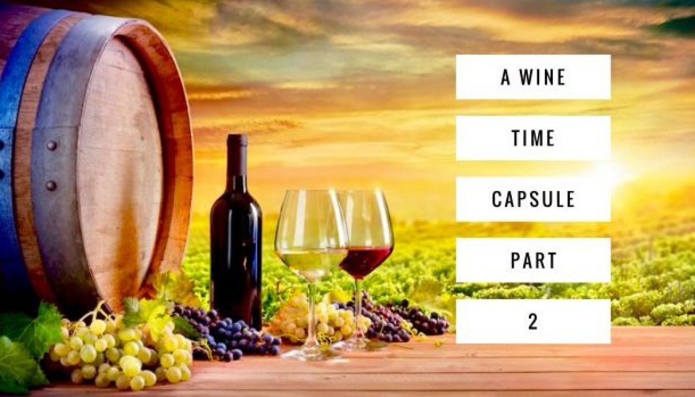 Wine Time Capsule Part 2