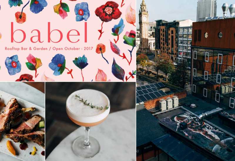 Babel, Belfast's Biggest and Prettiest Rooftop Garden and Bar to Open this Month