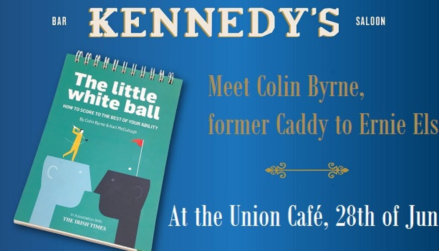 Q&A with Golf Hero Colin Byrne at Union Café this 28th of June