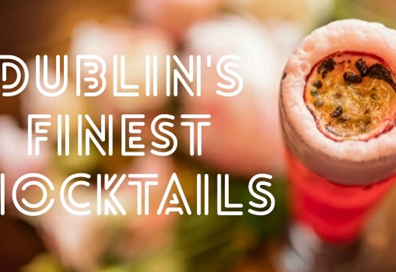 Designated Adult? Here are Some of the Most Appetising Mocktails Around Dublin