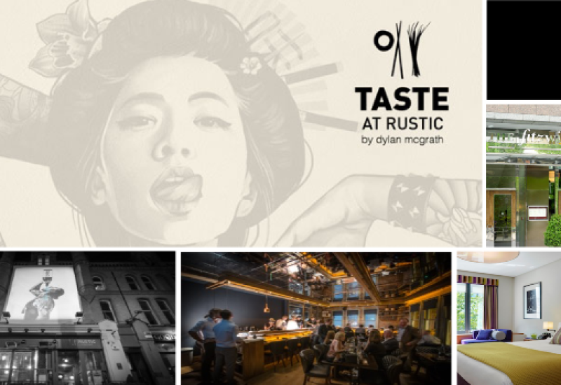 Win a dinner in the NEW Taste at Rustic by Dylan McGrath plus an overnight stay in The Fitzwilliam Hotel - CLOSED